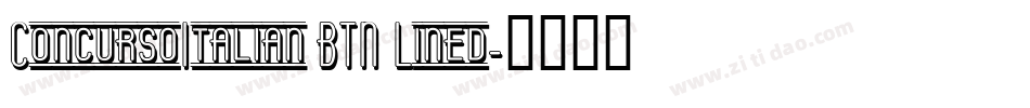 ConcursoItalian BTN Lined字体转换